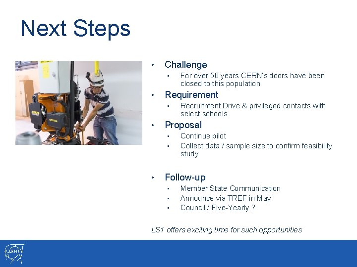 Next Steps • Challenge • • Requirement • • Recruitment Drive & privileged contacts
