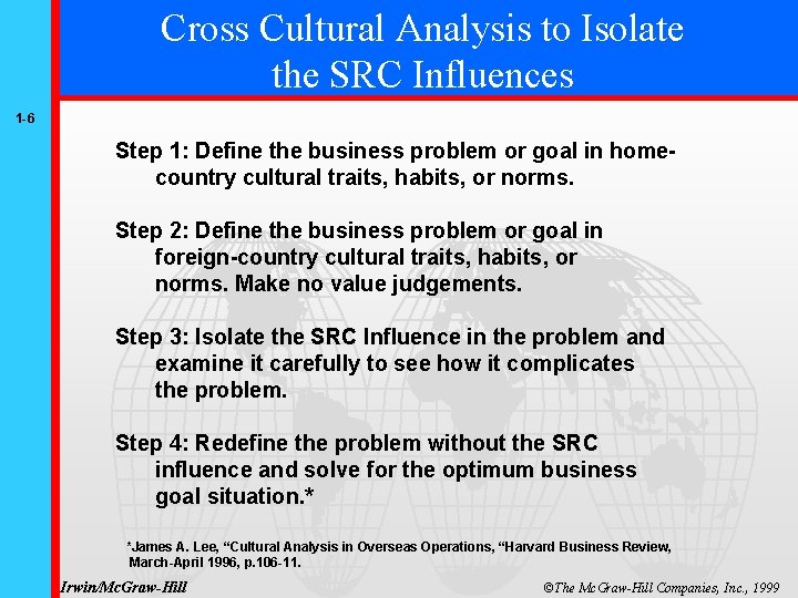 Cross Cultural Analysis to Isolate the SRC Influences 1 -6 Step 1: Define the