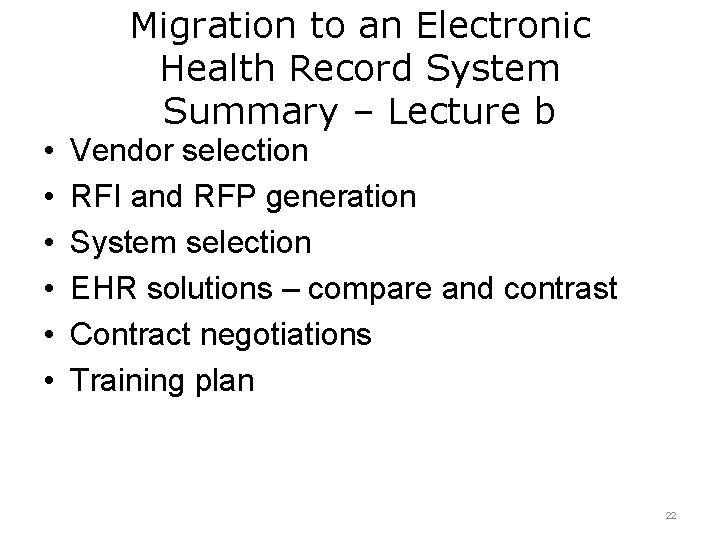  • • • Migration to an Electronic Health Record System Summary – Lecture