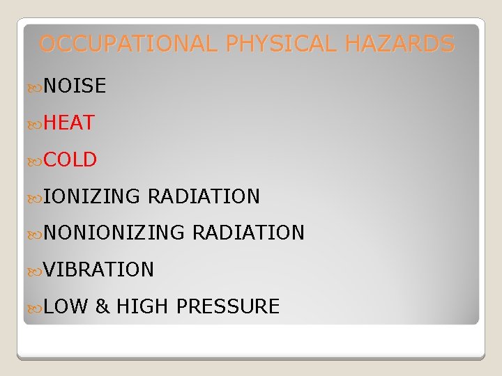 OCCUPATIONAL PHYSICAL HAZARDS Heat Cold By Gh Pouryaghoub