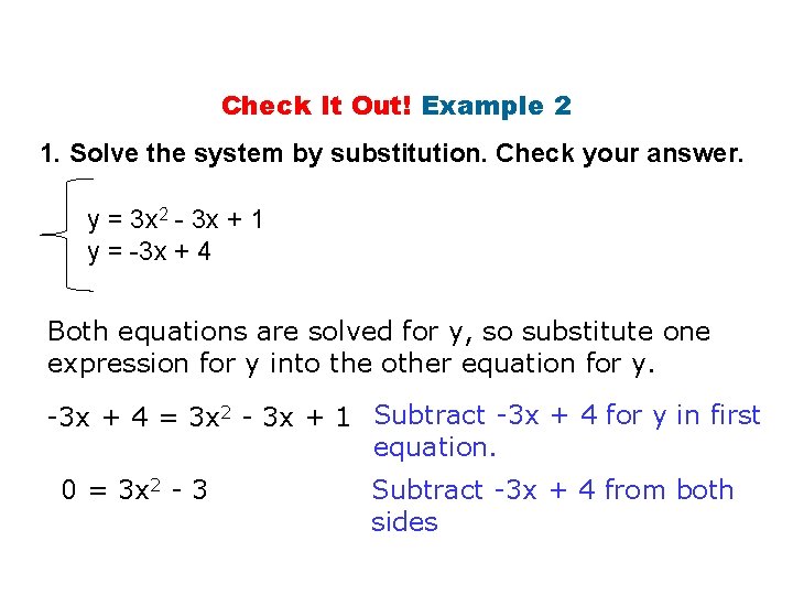 Check It Out! Example 2 1. Solve the system by substitution. Check your answer.