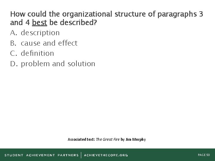 How could the organizational structure of paragraphs 3 and 4 best be described? A.
