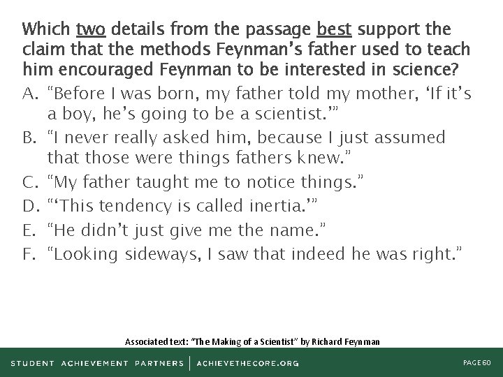Which two details from the passage best support the claim that the methods Feynman’s
