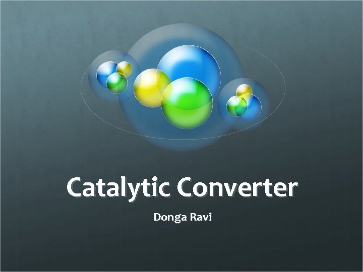 Catalytic Converter Donga Ravi 