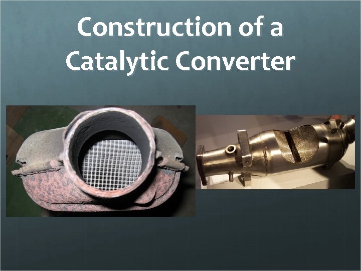 Construction of a Catalytic Converter 