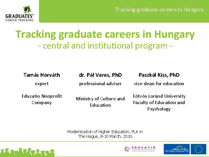 Tracking graduate careers in Hungary - central and institutional program - Tamás Horváth dr.