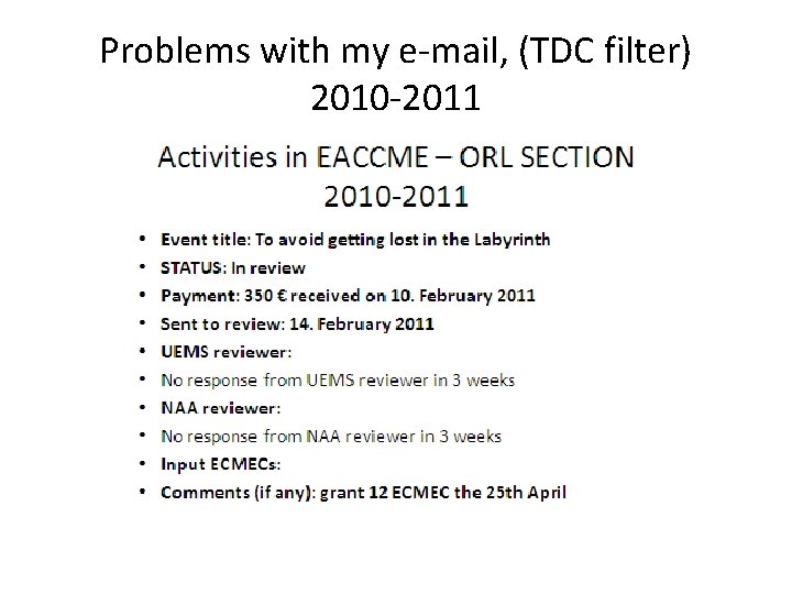 Problems with my e-mail, (TDC filter) 2010 -2011 