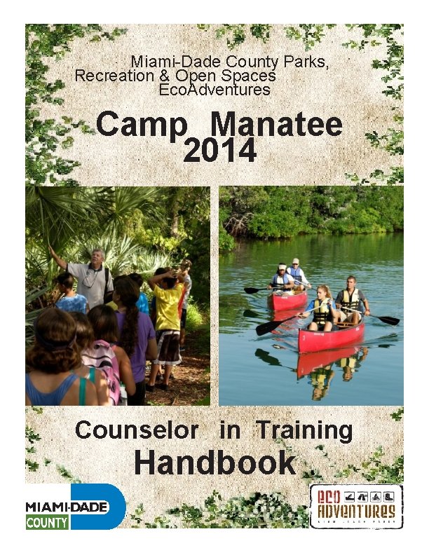 Miami-Dade County Parks, Recreation & Open Spaces Eco. Adventures Camp Manatee 2014 Counselor in