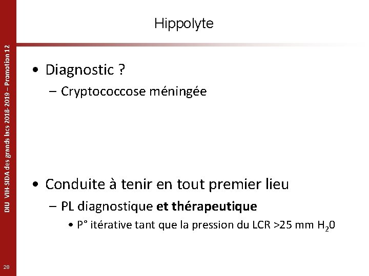 DIU VIH-SIDA des grands lacs 2018 -2019 – Promotion 12 Hippolyte • Diagnostic ?