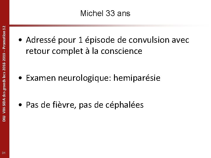 DIU VIH-SIDA des grands lacs 2018 -2019 – Promotion 12 Michel 33 ans 31