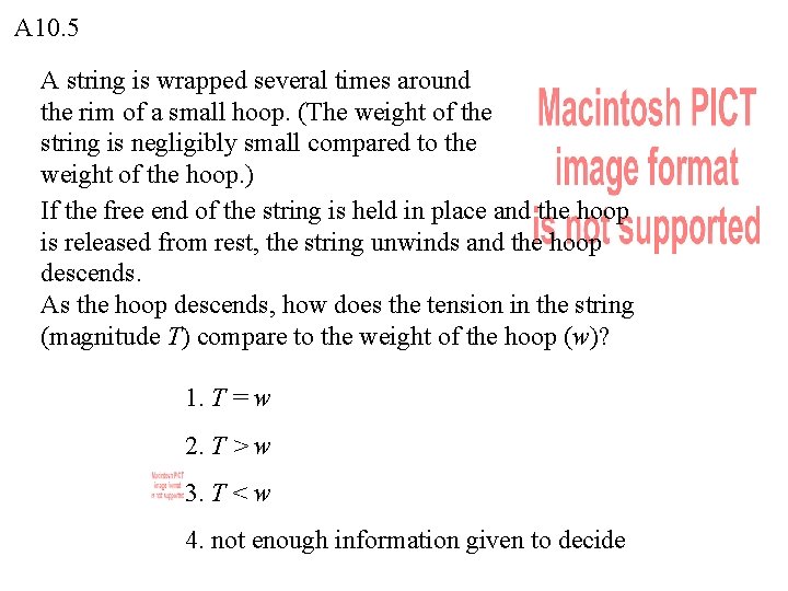 A 10. 5 A string is wrapped several times around the rim of a