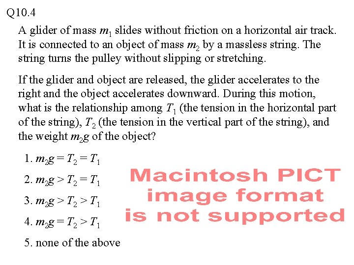 Q 10. 4 A glider of mass m 1 slides without friction on a