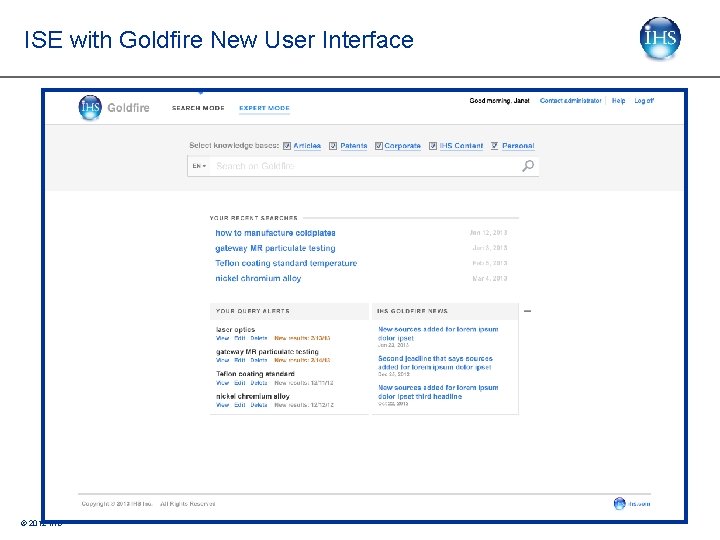 ISE with Goldfire New User Interface © 2012 IHS ISE with Goldfire New User Interface © 2012 IHS