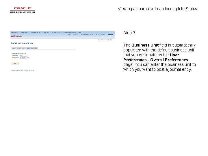Viewing a Journal with an Incomplete Status Step 7 The Business Unit field is