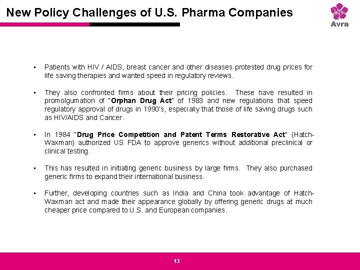 Strictly private and confidential New Policy Challenges of U. S. Pharma Companies • Patients