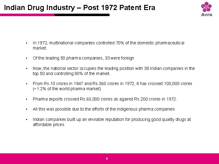 Strictly private and confidential Indian Drug Industry – Post 1972 Patent Era • In