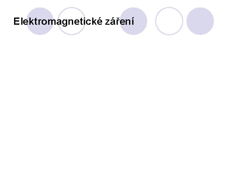 Elektromagnetické záření 