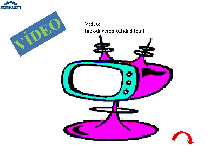 D Í V O E Video: Introducción calidad total D Í V O E Video: Introducción calidad total