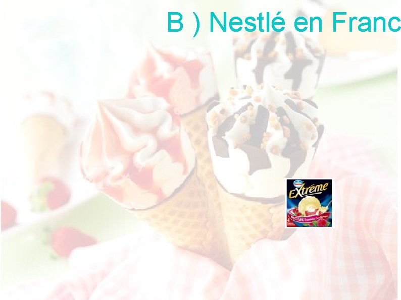 B ) Nestlé en Franc 