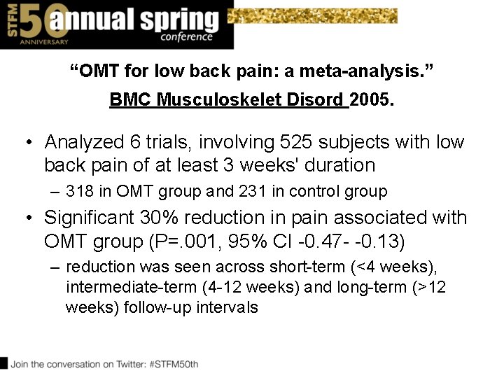 “OMT for low back pain: a meta-analysis. ” BMC Musculoskelet Disord 2005. • Analyzed “OMT for low back pain: a meta-analysis. ” BMC Musculoskelet Disord 2005. • Analyzed