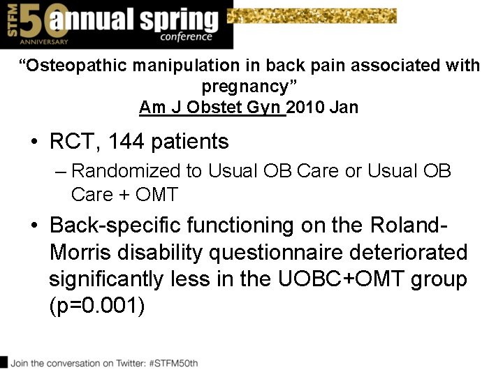 “Osteopathic manipulation in back pain associated with pregnancy” Am J Obstet Gyn 2010 Jan “Osteopathic manipulation in back pain associated with pregnancy” Am J Obstet Gyn 2010 Jan