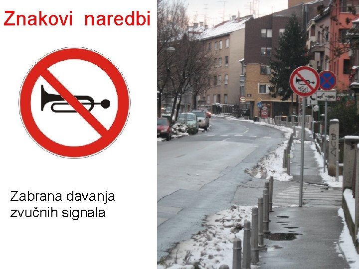 Znakovi naredbi Zabrana davanja zvučnih signala 