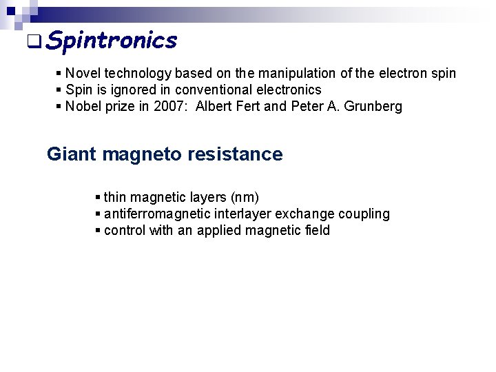 Spintronics in quantum wires Lloren Serra Physics Department