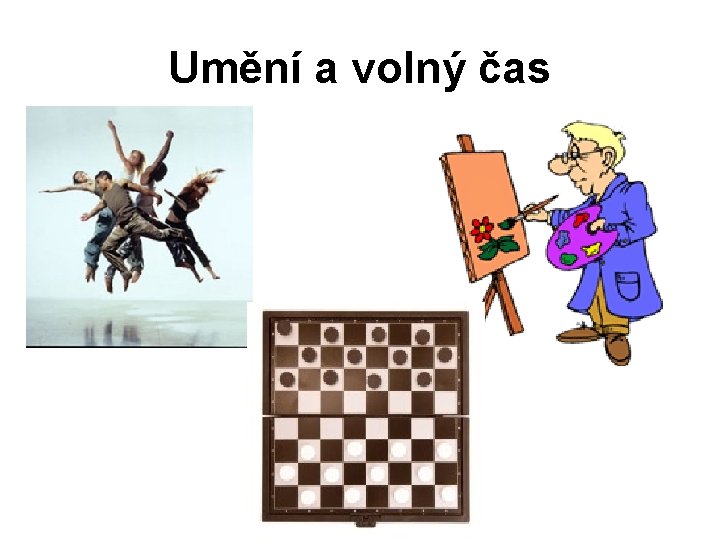 Umění a volný čas 