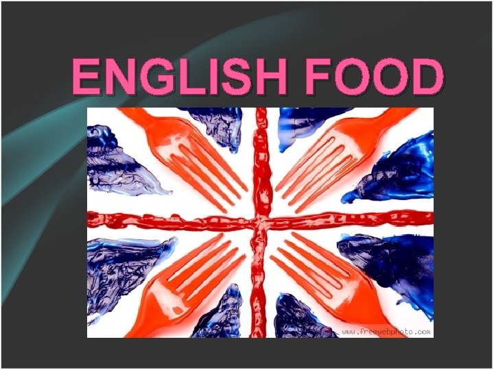 ENGLISH FOOD 