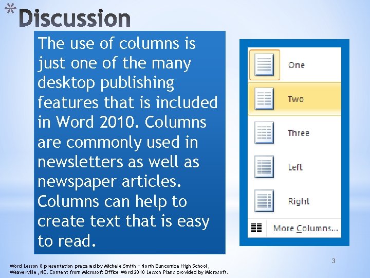 * The use of columns is just one of the many desktop publishing features * The use of columns is just one of the many desktop publishing features