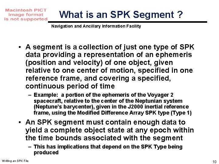 What is an SPK Segment ? Navigation and Ancillary Information Facility • A segment