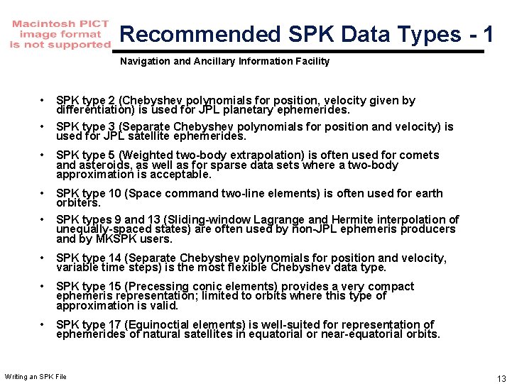 Recommended SPK Data Types - 1 Navigation and Ancillary Information Facility • • SPK