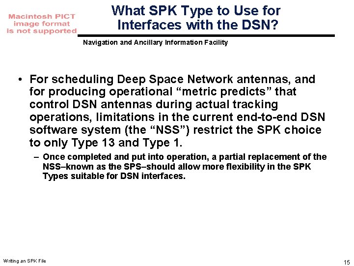 What SPK Type to Use for Interfaces with the DSN? Navigation and Ancillary Information