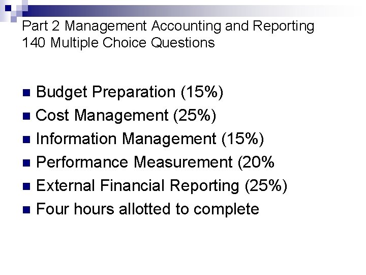 Part 2 Management Accounting and Reporting 140 Multiple Choice Questions Budget Preparation (15%) n