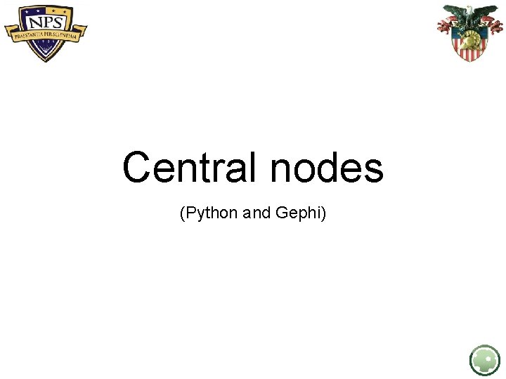 Central nodes (Python and Gephi) 