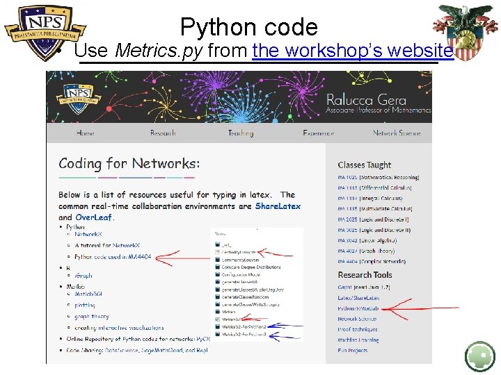 Python code • Use Metrics. py from the workshop’s website 2 