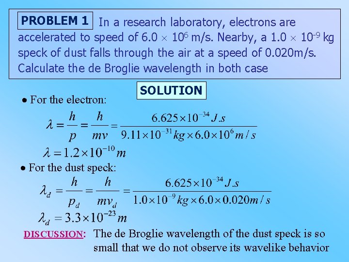 PROBLEM 1 In a research laboratory, electrons are accelerated to speed of 6. 0 PROBLEM 1 In a research laboratory, electrons are accelerated to speed of 6. 0
