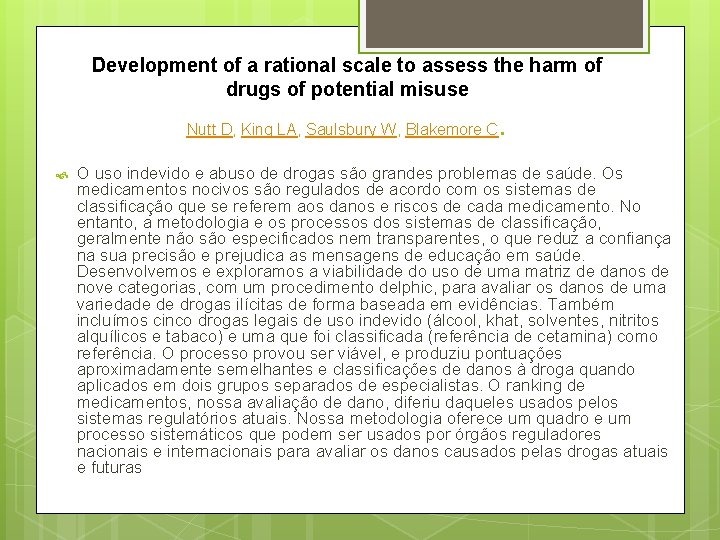 Development of a rational scale to assess the harm of drugs of potential misuse