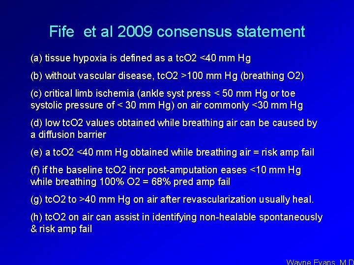 Fife et al 2009 consensus statement (a) tissue hypoxia is defined as a tc.