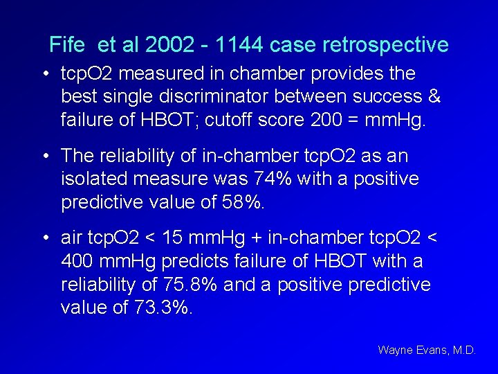 Fife et al 2002 - 1144 case retrospective • tcp. O 2 measured in