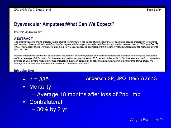 Anderson SP, JPO. 1995 7(2): 43. • n = 385 • Mortality – Average