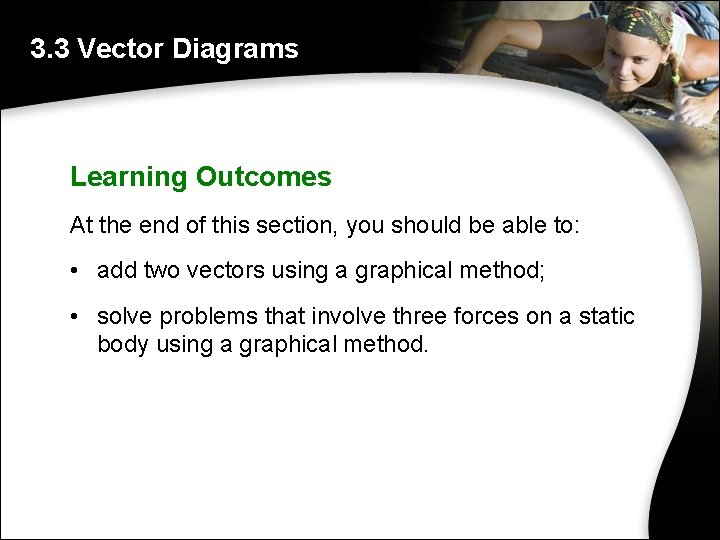 3. 3 Vector Diagrams Learning Outcomes At the end of this section, you should