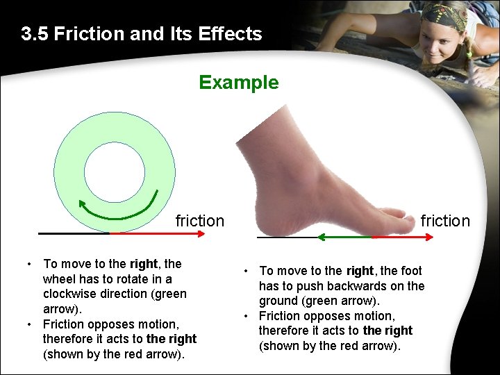 3. 5 Friction and Its Effects Example friction • To move to the right,
