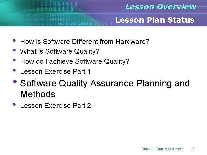 Lesson Overview Lesson Plan Status • • How is Software Different from Hardware? What Lesson Overview Lesson Plan Status • • How is Software Different from Hardware? What