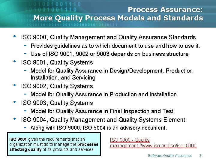 Process Assurance: More Quality Process Models and Standards • • • ISO 9000, Quality Process Assurance: More Quality Process Models and Standards • • • ISO 9000, Quality