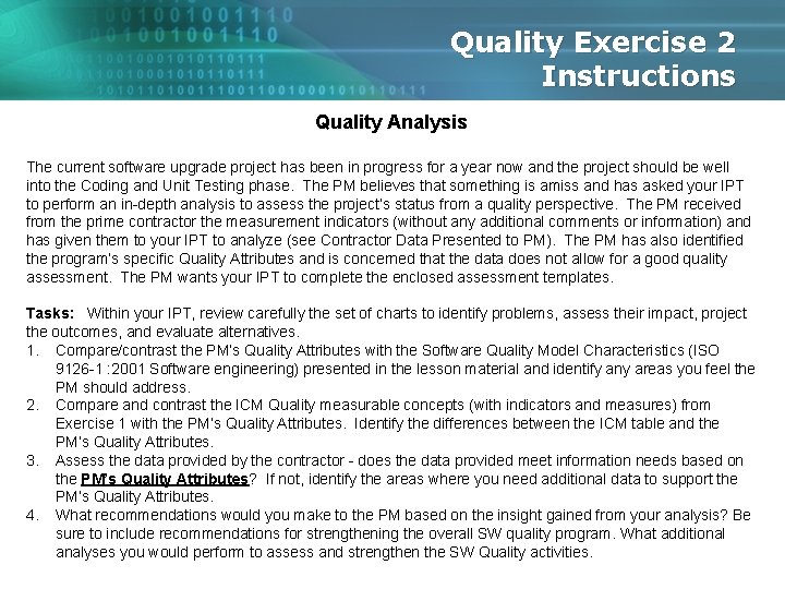 Quality Exercise 2 Instructions Quality Analysis The current software upgrade project has been in Quality Exercise 2 Instructions Quality Analysis The current software upgrade project has been in