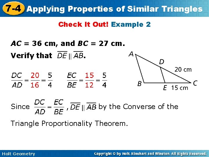 7 -4 Applying Properties of Similar Triangles Check It Out! Example 2 AC =