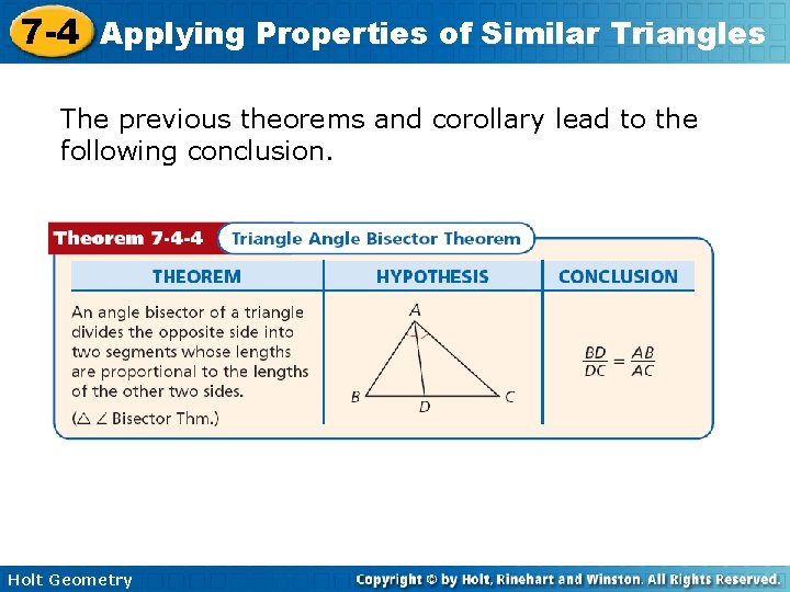 7 -4 Applying Properties of Similar Triangles The previous theorems and corollary lead to