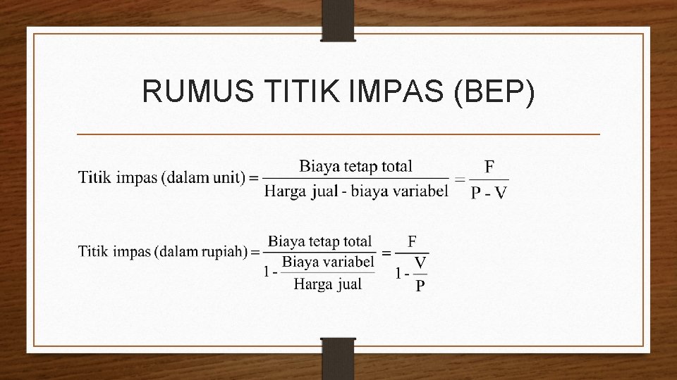 RUMUS TITIK IMPAS (BEP) 