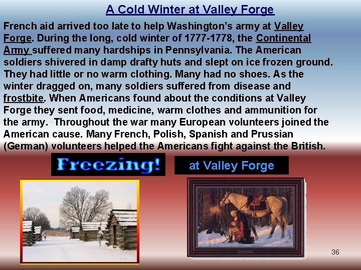 A Cold Winter at Valley Forge French aid arrived too late to help Washington’s